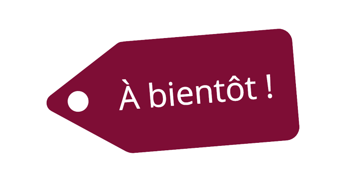 Image représentant une étiquette : à bientôt !